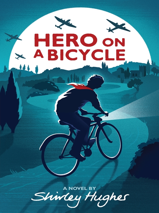Title details for Hero on a Bicycle by Shirley Hughes - Wait list